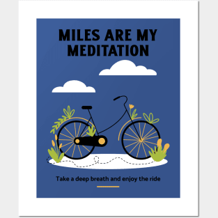 miles are my meditation Posters and Art